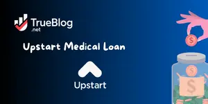 Upstart Medical Loan: Check more about