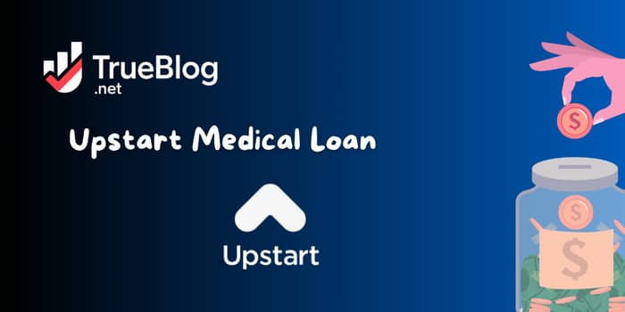 Upstart Medical Loan: Check more about